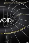 Void : The Strange Physics of Nothing