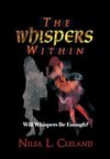 The Whispers Within