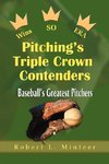 Pitching's Triple Crown Contenders