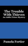 The Trouble with Thieves