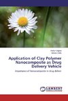 Application of Clay Polymer Nanocomposite as Drug Delivery Vehicle