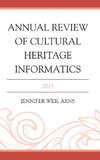 Annual Review of Cultural Heritage Informatics (2015)