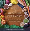 Briley, N: Food As Medicine Everyday