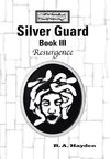 Silver Guard Book III-Resurgence