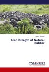 Tear Strength of Natural Rubber