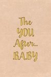 The YOU After...BABY