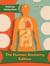 The Human Anatomy Edition