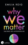 WHY WE MATTER