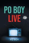PO Boy Live
