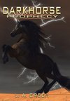 Dark Horse Prophecy