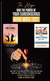 The Magic And The Power Of Your Subconscious Mind Made Easy