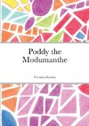 Poddy the Modumanthe
