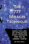 The 777 Miracle Technique