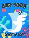 Baby Shark Coloring Book For Kids Ages 4-10