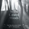 In the Curated Woods