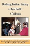 Developing Residency Training in Global Health