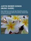 Justin Bieber songs (Music Guide)