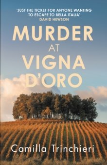 Murder at Vigna D’Oro - Camilla Trinchieri