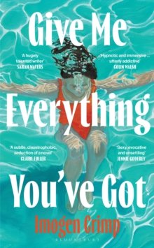 Give Me Everything You've Got - Imogen Crimp