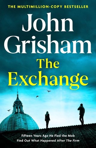 The Exchange - John Grisham