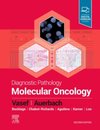 Diagnostic Pathology: Molecular Oncology, 2nd Edition