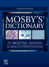 Mosby`s Dictionary of Medicine, Nursing & Health Professions