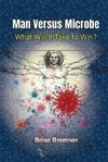 Man Versus Microbe