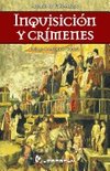 Inquisicion y crimenes: Prologo de Mauricio Carrera