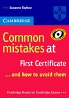 Common Mistakes at First Certificate … and how to Avoid them