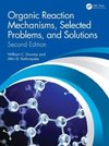 Organic Reaction Mechanisms, Selected Problems, and Solutions : Second Edition