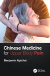 Chinese Medicine for Upper Body Pain