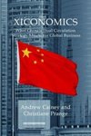 Xiconomics : What China's Dual Circulation Strategy Means for Global Business