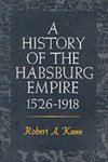A History of the Habsburg Empire, 1526-1918