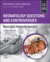 Neonatology Questions and Controversies: Neonatal Hemodynamics, 4th Edition