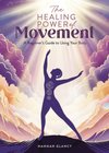 The Healing Power of Movement
