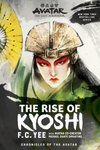 Avatar: The Last Airbender: The Rise of Kyoshi (Chronicles of the Avatar Book 1)