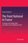 The Front National in France : Continuity and Change Under Jean-Marie Le Pen and Marine Le Pen