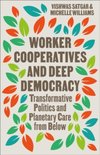 Worker Cooperatives and Deep Democracy