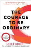 The Courage to be Ordinary