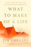 What to Make of a Life