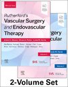 Rutherford's Vascular Surgery and Endovascular Therapy, 2-Volume Set, 11th Edition