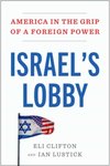 Israel's Lobby : America in the Grip of a Foreign Power