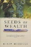 Seeds of Wealth, The