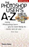 Photoshop User`s A-Z, The