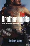 Brotherhoods, The: Inside the Outlaw Motorcycle Clubs