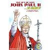LIFE OF POPE JOHN PAUL II, THE … In COMICS!