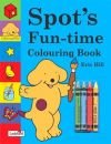 Spot`s Fun-time Colouring Book
