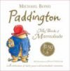 Paddington My Book of Marmalade