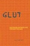 Glut: Mastering Information Through the Ages