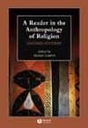 Reader in the Anthropology of Religion, A